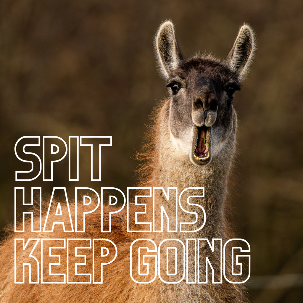 Art Print - Spit Happens, Keep Going